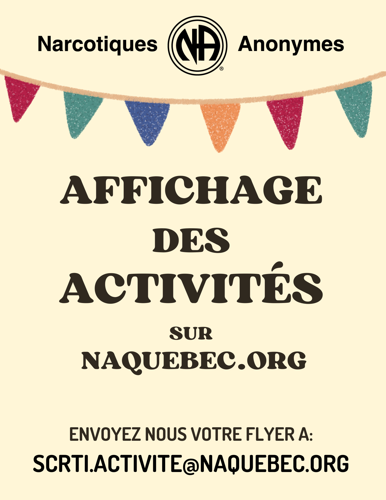 pour afficher votre activité sur le site web, envoyez votre flyer à scrti.activite@naquebec.org